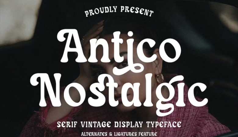 Antico Nostalgic Font