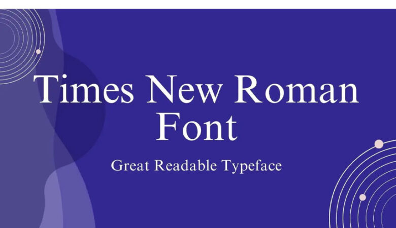 Times New Roman Font