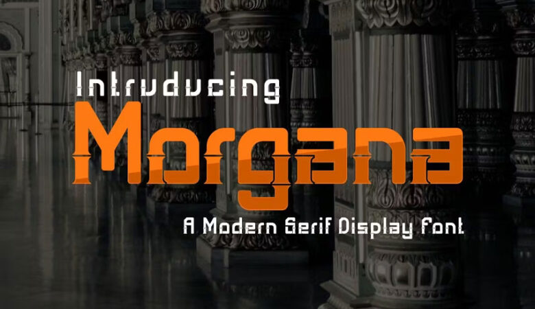 Morgana Font