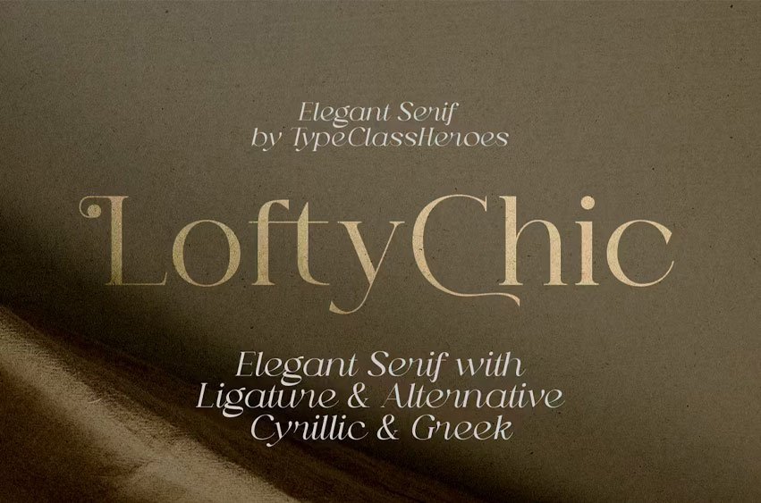 Lofty Chic Font