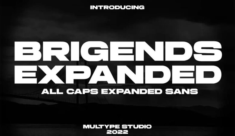 Brigends Expanded Font