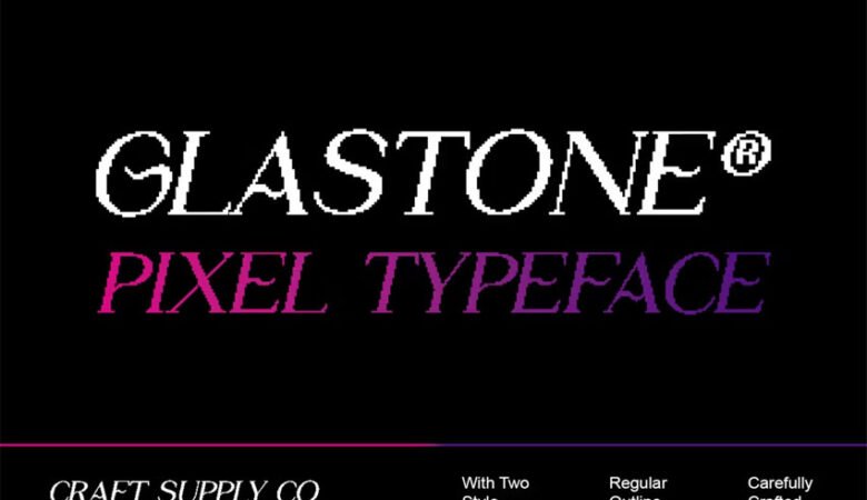 Glastone Font