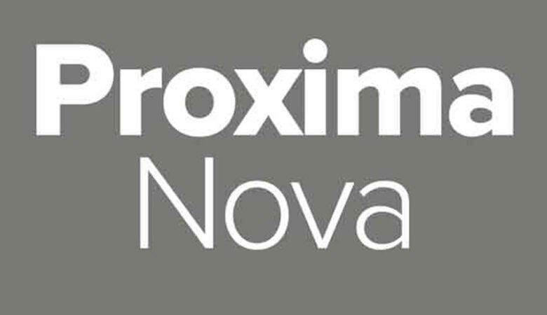 Proxima Nova Sans Font