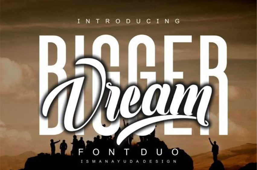 Bigger Dream Font