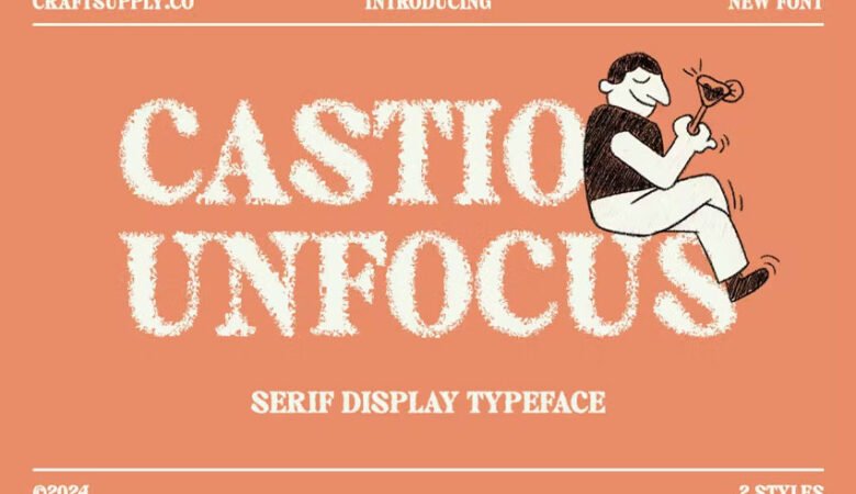 Castio Unfocus Font