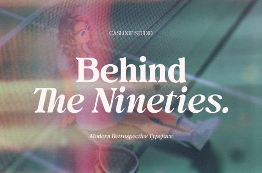 Behind the Nineties Font