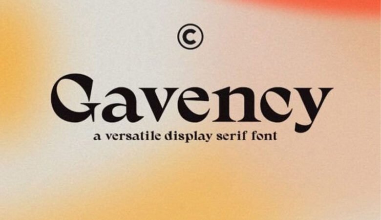 Gavency Font