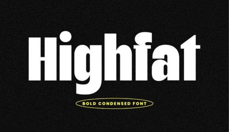 Highfat Font