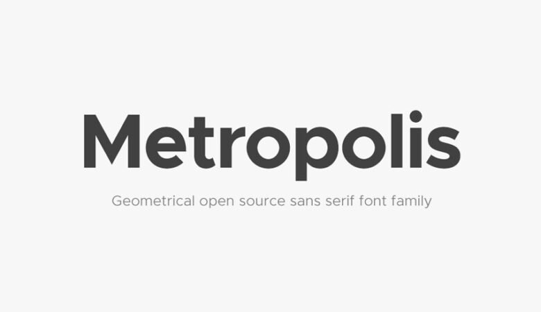 Metropolis Geometrical Font