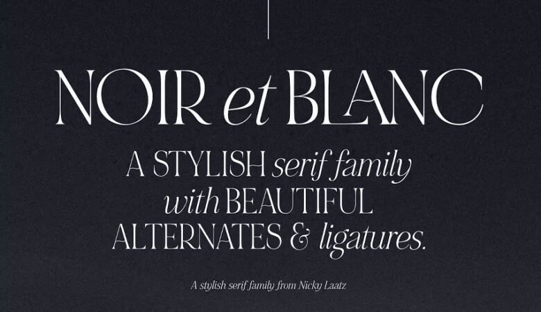 Noir Et Blance Font