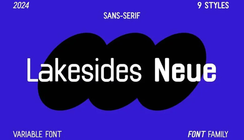 Lakesides Neue Font