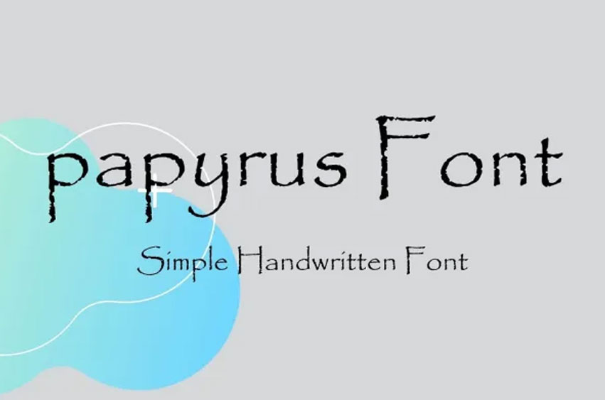 Papyrus Font