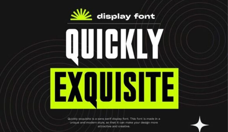 Quickly Exquisite Font