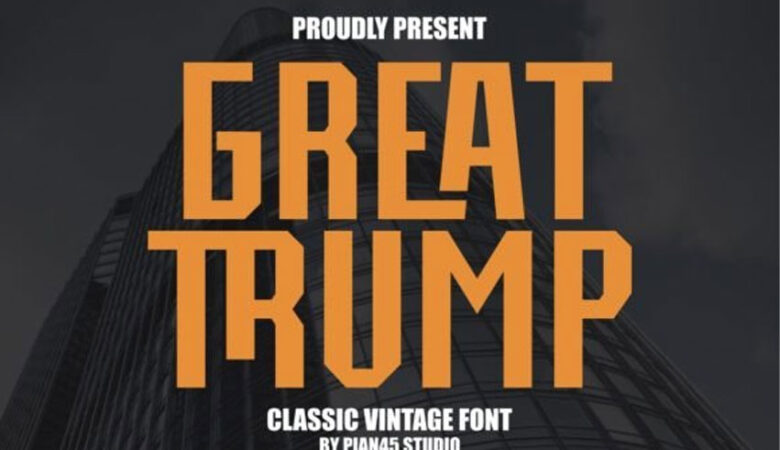 Great Trump Font