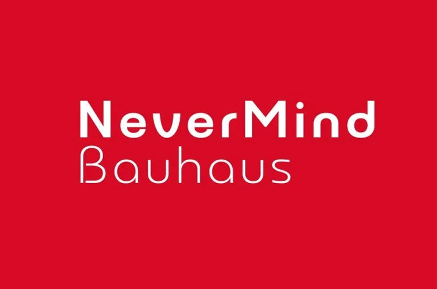 Nevermind Bauhaus Font