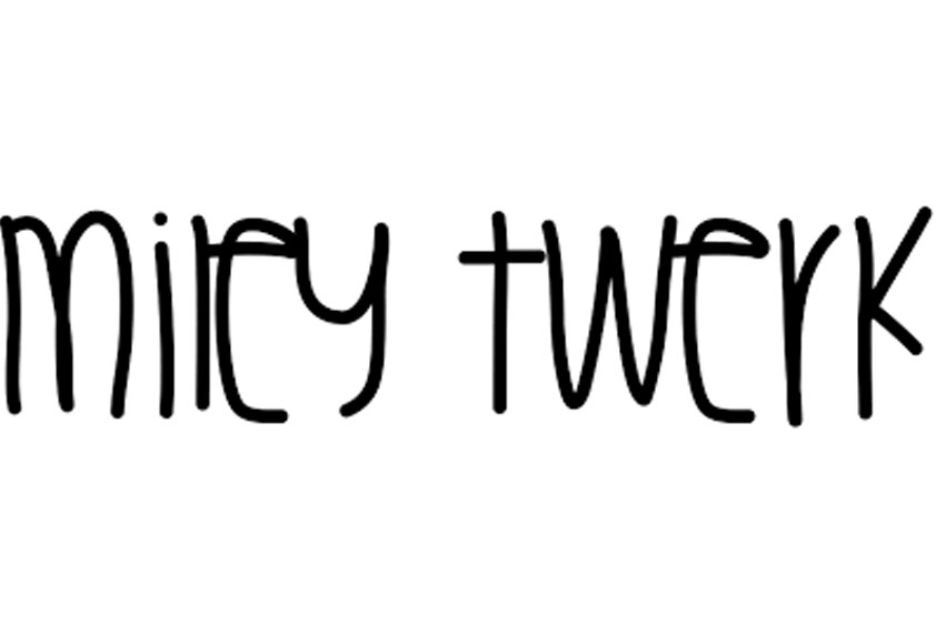 Miley Twerk Font