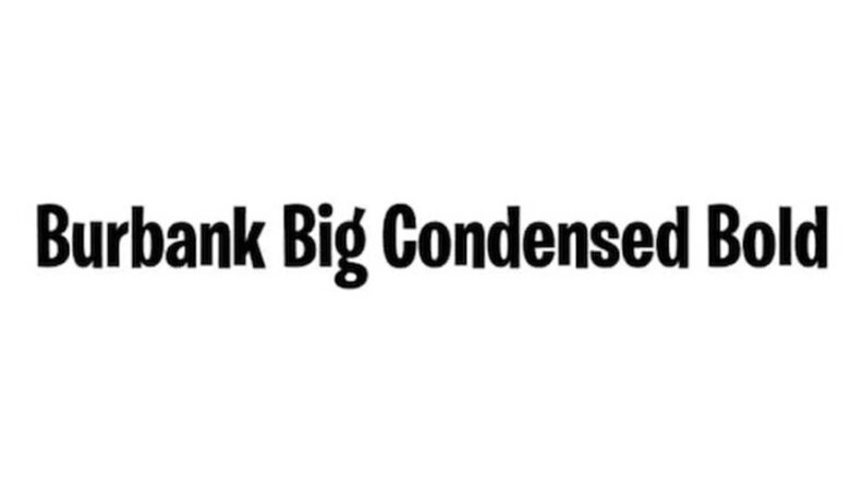 Burbank Big Condensed Font