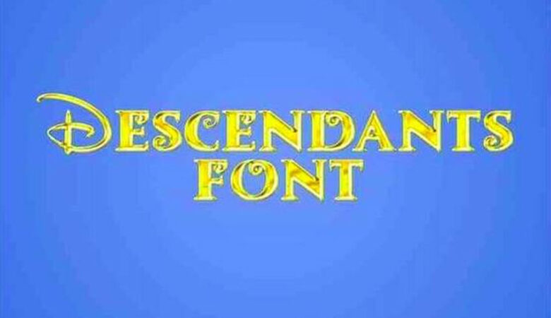 Descendants Font