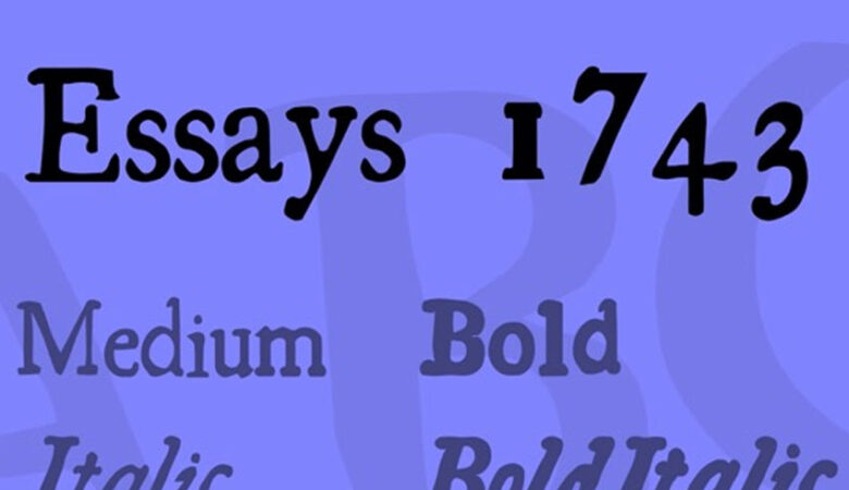 Essays 1743 Font