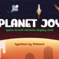 Planet Joy Font