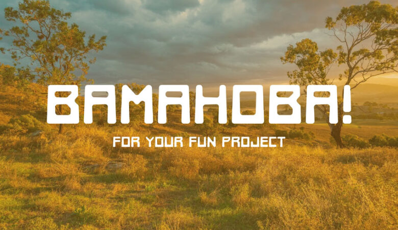 Bamahoba Font