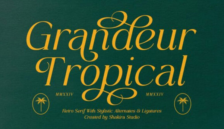 Grandeur Tropical Font