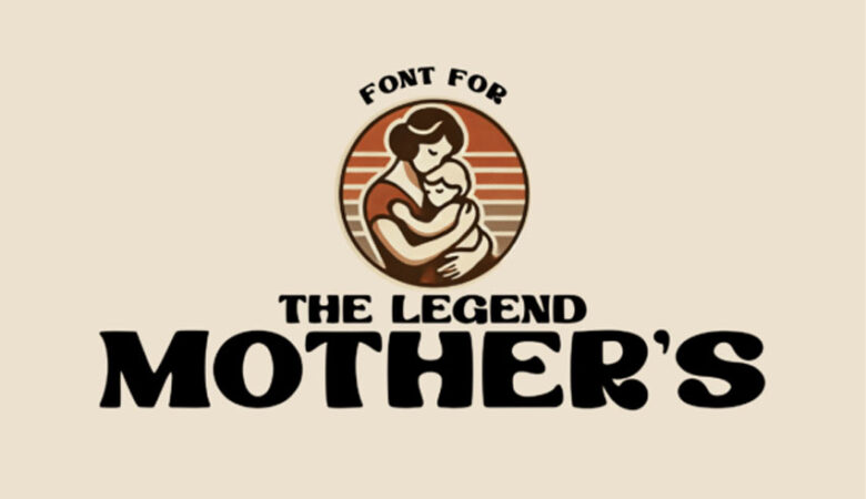 The Legend Mother's Font