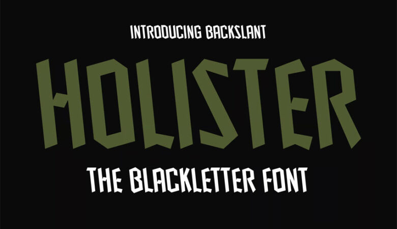 Holister Backslant Font