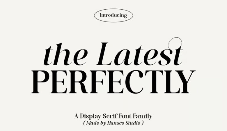 The Latest Perfectly Font