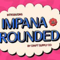 Impana Rounded Font