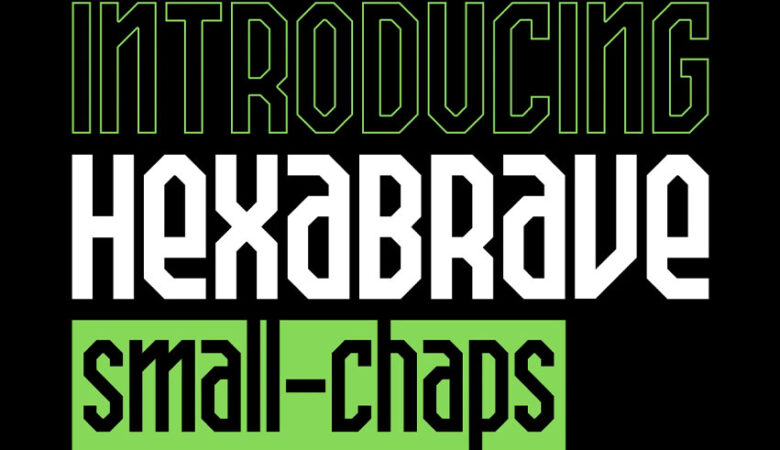 Hexa Brave Small Chaps Font