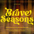 Brave Seasons Font