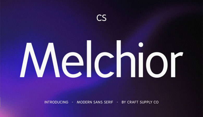 CS Melchior Font