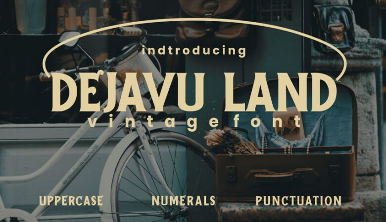 Dejavu Land Font