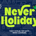 Never Holiday Font