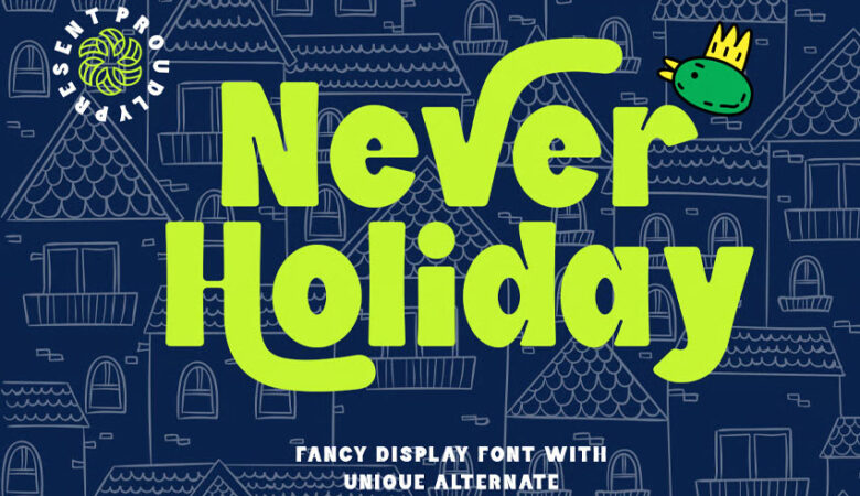 Never Holiday Font