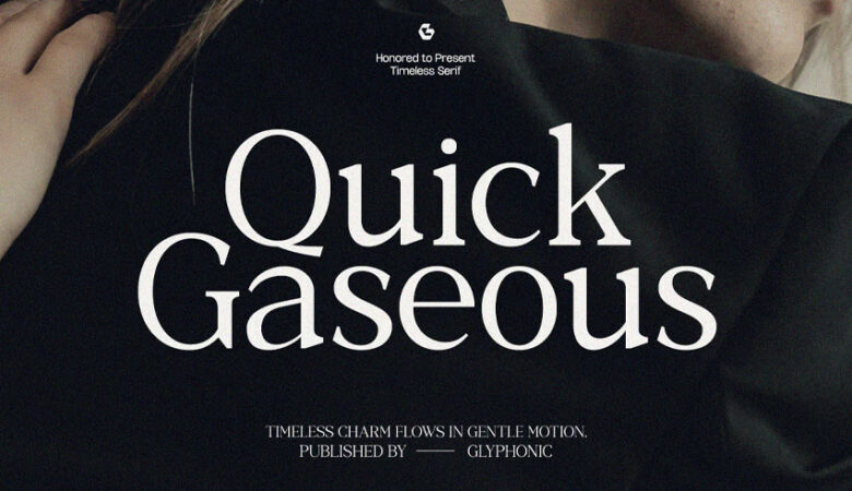 Quick Gaseous Font