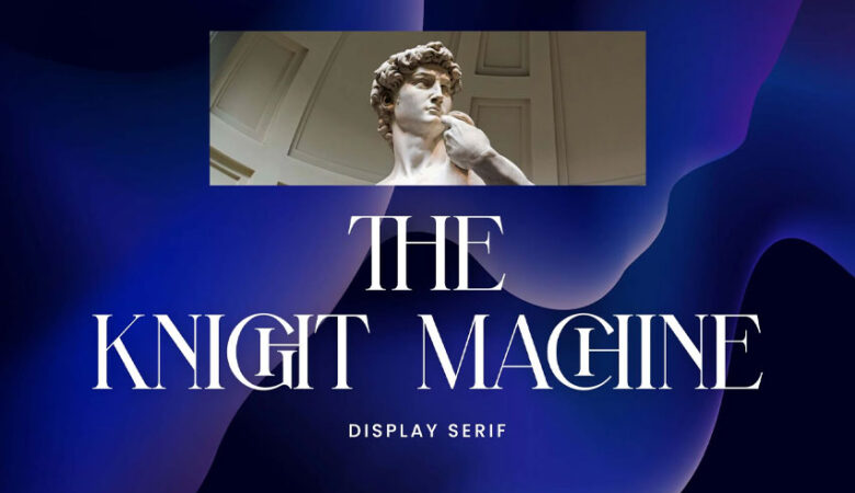 The Knight Machine Font