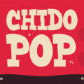 Chido Pop Font