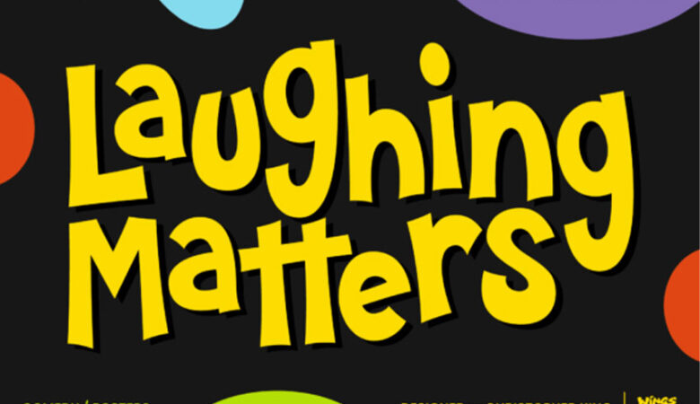 Laughing Matters Font