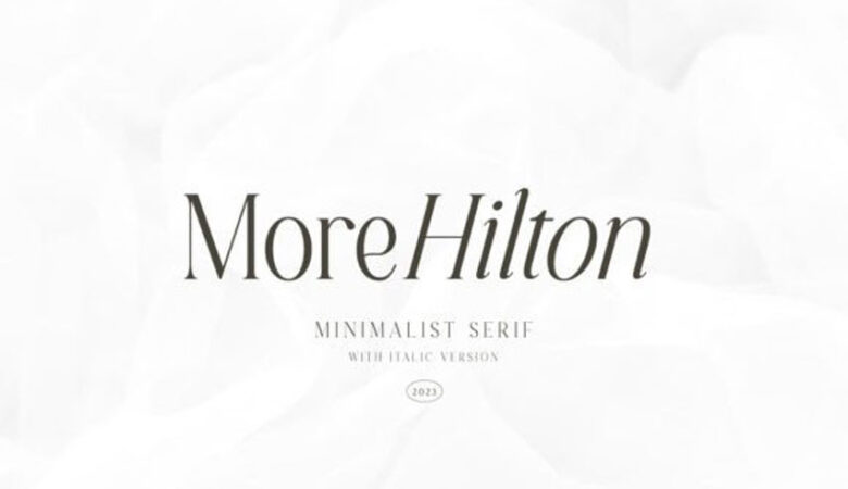 More Hilton Font