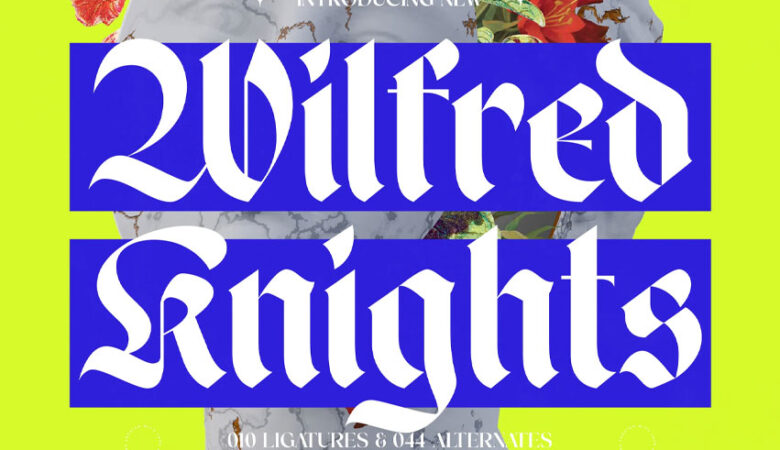 Wilfred Knights Font