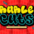 Buble Cuts Font