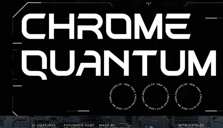 Chrome Quantum Font