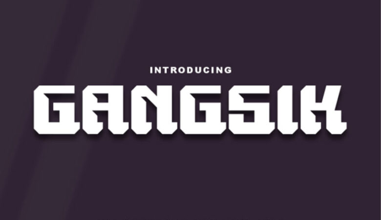 Gangsik Font