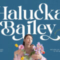 Halucka Bailey Font