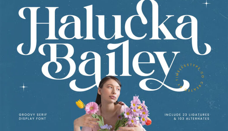 Halucka Bailey Font