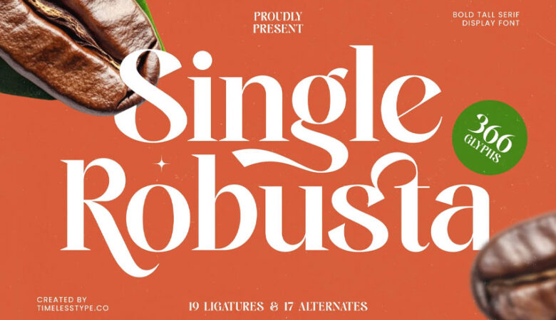 Single Robusta Font