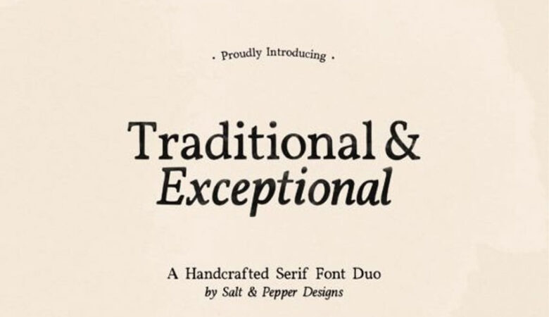 Traditional and Exceptional Font
