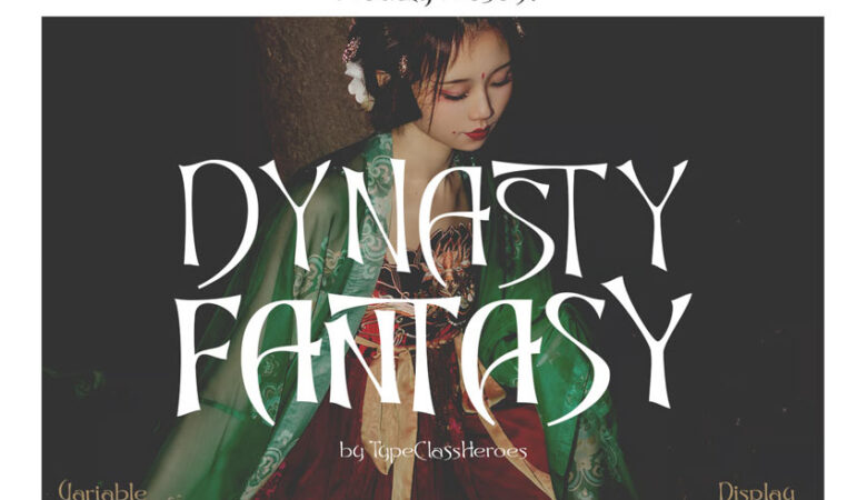 Dynasty Fantasy Font